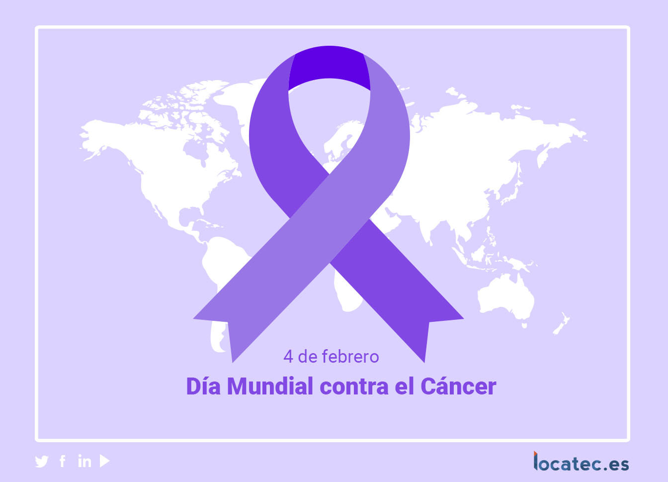 Día mundial contra el cáncer - Locatec.es